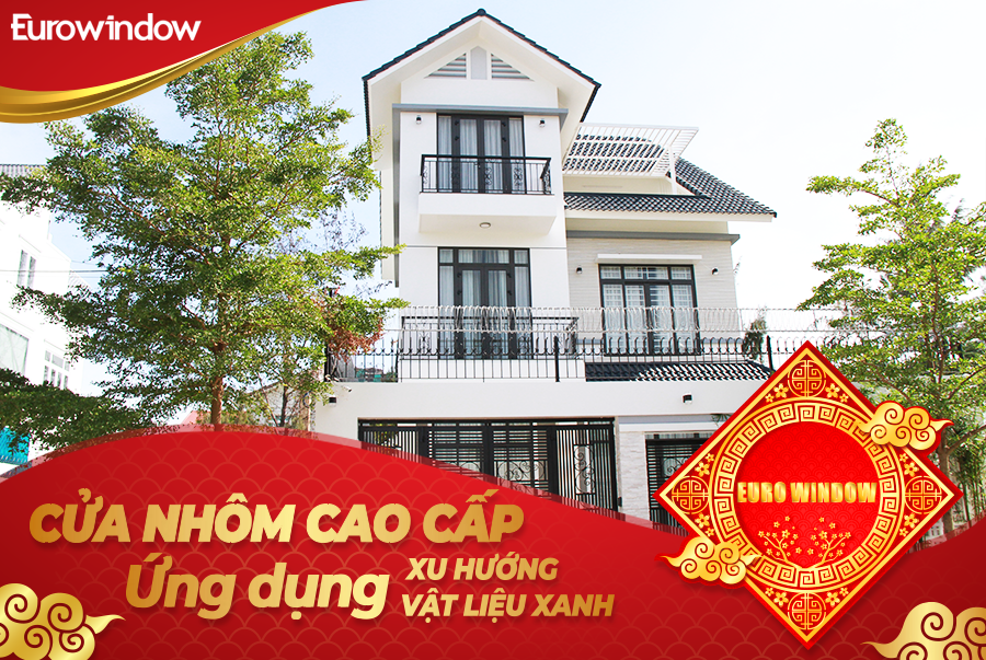 Eurowindow Eurowindow-Cửa Nhôm