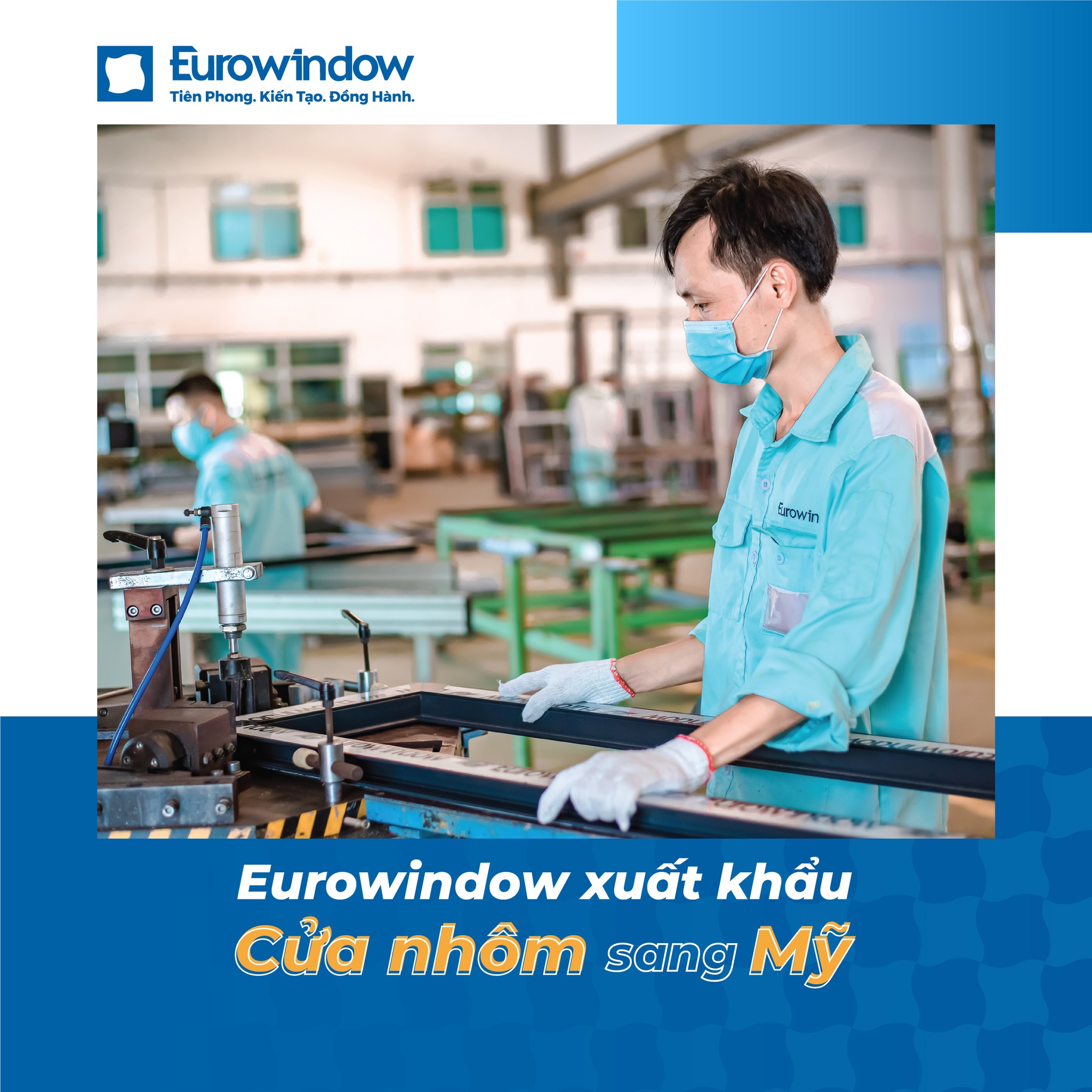 Eurowindow - Xuất khẩu cửa nhôm đánh dấu ấn tượng tại thị trường Mỹ Eurowindow - Xuất khẩu cửa nhôm đánh dấu ấn tượng tại thị trường Mỹ